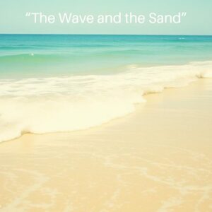 The Wave and the Sand - Reggae Version